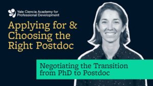 Part 3: Negotiating the Transition from PhD to Postdoc